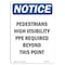 Signmission OSHA Notice Sign, Pedestrians High Visibility PPE, 10in X 7in Rigid Plastic, 7" W, 10" L, Portrait OS-NS-P-710-V-17162 - alternate 1
